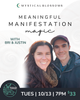 MEANINGFUL MANIFESTATION MAGIC WITH BRI & JUSTIN - OCT 13TH