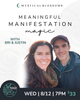 MEANINGFUL MANIFESTATION MAGIC WITH BRI & JUSTIN on 8/12